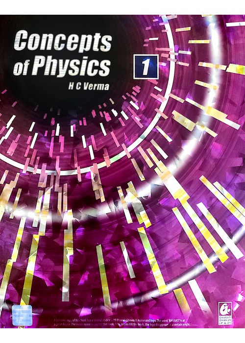 Concepts of Physics VOL- 1 By H C VERMA